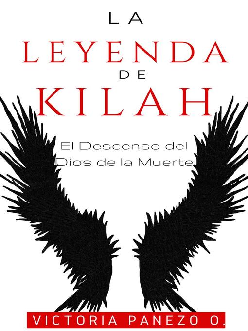 Title details for La Leyenda De Kilah by Victoria Panezo Ortiz - Available